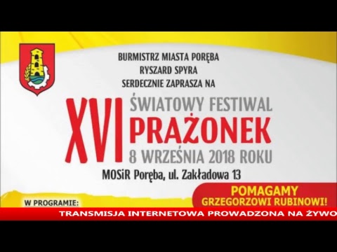 Światowy Festiwal Prażonek - Poręba 2018