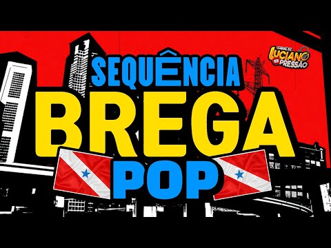 ❌️ SEQUÊNCIA DE BREGA POP ❌️ AS MELHORES DO ESTADO DO PARÁ 🔵 👀 🔴 @ovaqueirodjluciano23 #bregapop