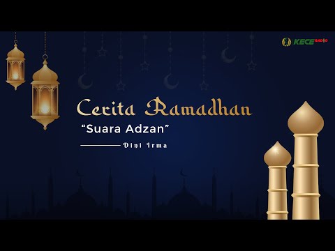 Cerita Ramadhan - Indahnya Suara Adzan | Audiobook