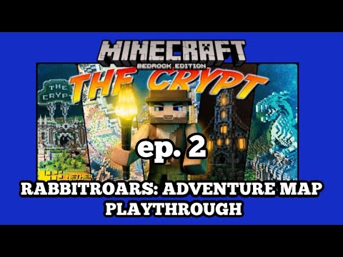 Rabbit Roars - The Crypt by Netherpixels Ep. 2 (RabbitRoars: Minecraft Marketplace Adventure Map Playthrough)