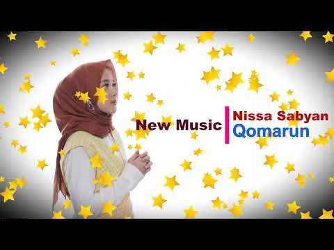 Nissa Sabyan Qomarun New music version