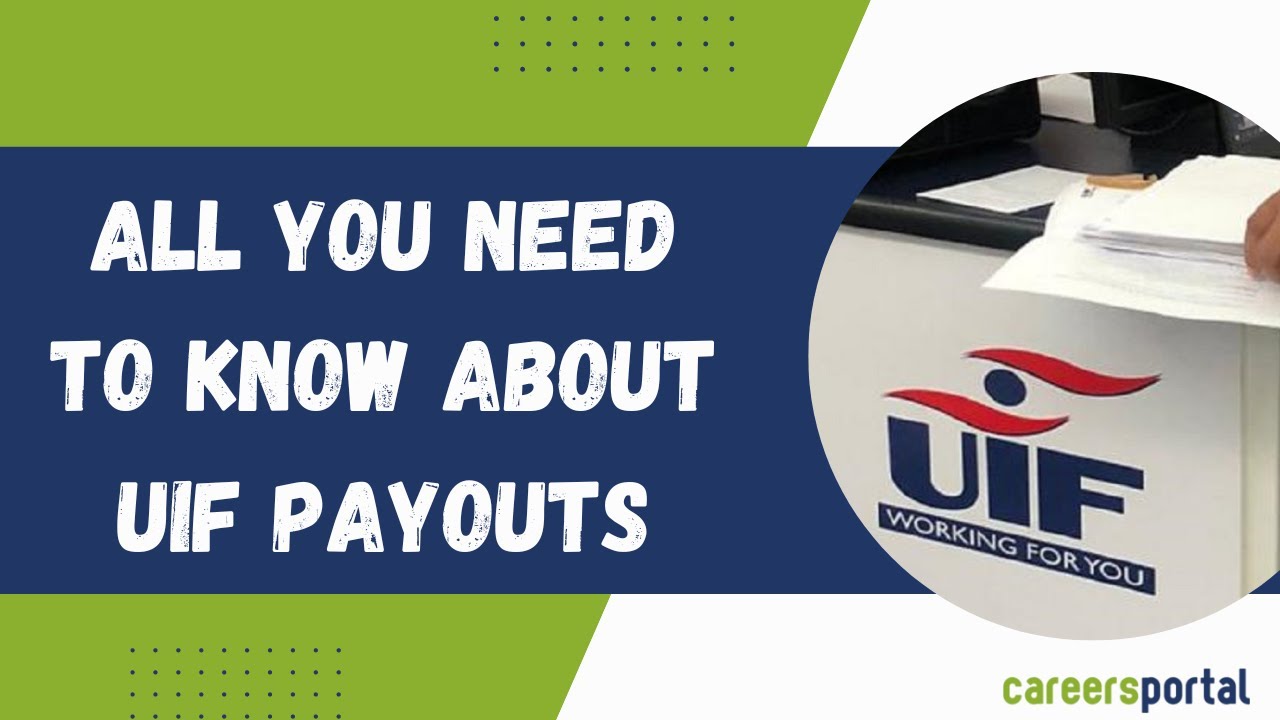 All You Need To Know About UIF Payouts | Careers Portal