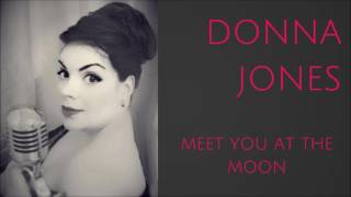 Meet You At The Moon - Donna Jones