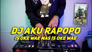 Download lagu DJ AKU RAPOPO TIKTOK | IS OK WAE MAS IS OK WAE REMIX VIRAL FULL BASS TERBARU mp3