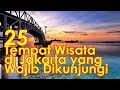 Inilah 25 Tempat Wisata di Jakarta yang Wajib Dikunjungi, viral! Inilah 25 Tempat Wisata di Jakarta yang Wajib Dikunjungi, viral!