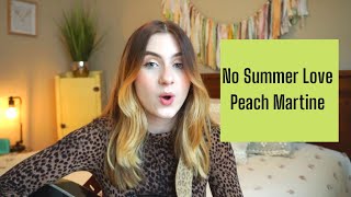 No Summer Love - Peach Martine | Cover by Rini K