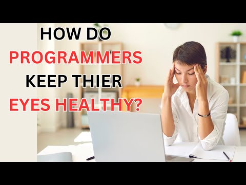 How do programmers keep their eyes healthy?  | 9 pro tips for programmers  | Part 1