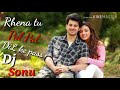 Rhena Tu Pal Pal DiL Ke Pass Remix Dolki Mix Song