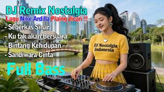 Download lagu DJ Nike Ardilla Nostalgia Paling Dicari! 💔 Seberkas Sinar, Bintang Kehidupan & Ku Tak Akan Bersuara mp3