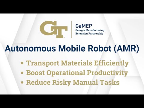 Autonomous Mobile Robot (AMR): Manufacturing Technology Demonstration