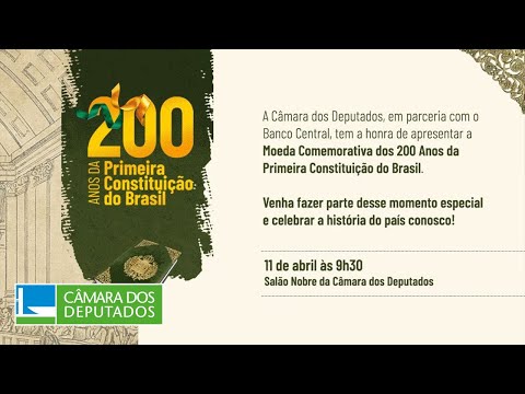 Câmara e BC lançam moeda comemorativa pelos 200 anos da Constituição de 1824 - 11/4/24
