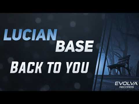 Lucian Base - Back to you (Teaser)