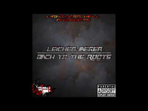 LeichenJägeR - Oldschoolstyle (Promo Back to the Roots)