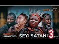 SEYI SATANI PART 3 Latest Yoruba Movie 2023 Drama Mercy Aigbe l Sanyeri l Itele l Odunlade Adekola