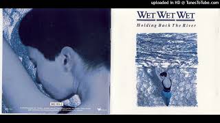 Wet Wet Wet- Can't Stand The Night
