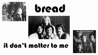 It Don&#39;t Matter To Me ♥♥♥ Bread ♥♥♥ (1969) ♥♥♥ HD