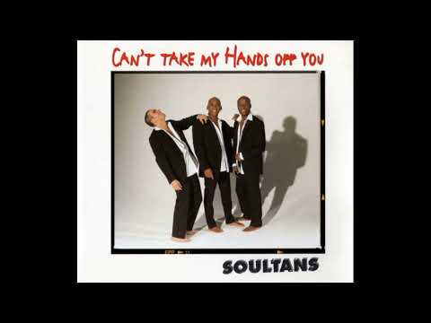 SOULTANS  -  I CAN'T TAKE MY HANDS OFF  YOU HQ