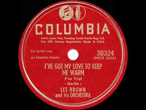 1949 HITS ARCHIVE: I’ve Got My Love To Keep Me Warm - Les Brown (his original #1 version)