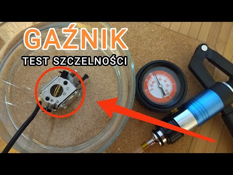 Jak sprawdzić szczelność gaźnika od piły, kosy?