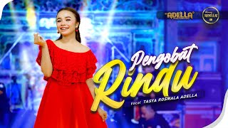 Download lagu PENGOBAT RINDU Tasya Rosmala Adella OM ADELLA... mp3