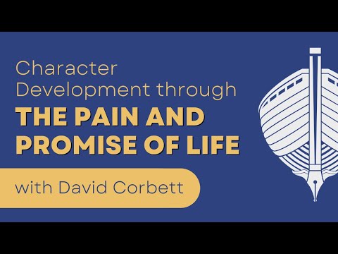 Character Development Through the Pain and Promise f Life with David Corbett - #156