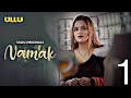 Namak || Episode 1 || Full Story || Explained || Ullu Web Series || @TALAB04