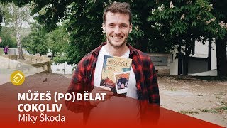 Můžeš (po)dělat cokoli - videoukázka