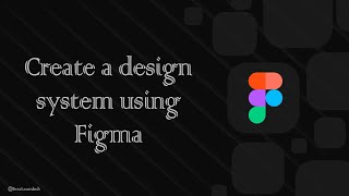 Create a design system using Figma|| Learn from Scratch || Full Course || Beta Learnhub