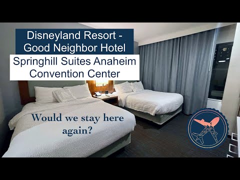 Springhill Suites Anaheim Convention Center | Disneyland Good Neighbor Hotel | Hotel Review