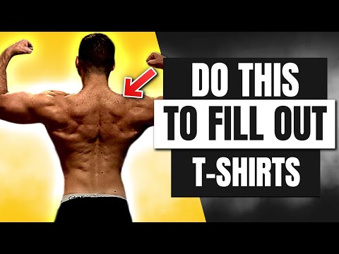 How To Build Traps To Fill Out Your T-Shirts | Back series Ep. 3