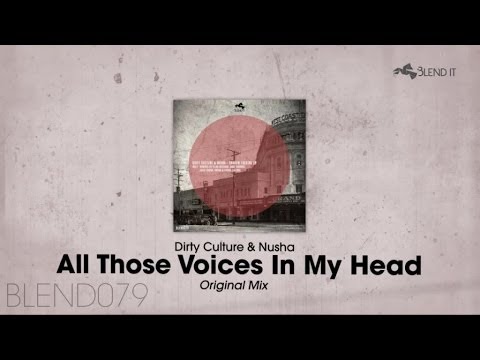 Dirty Culture, Nusha - All Those Voices In My Head (Original Mix)
