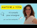 ANATOMIE & YOGA : 10 conseils 