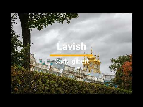 Lavish-carly gibert 해석