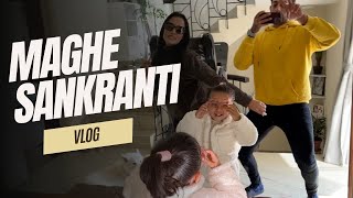 MAGHE SANKRANTI VLOG | Beautiful day with our families | Growing with Ayanka