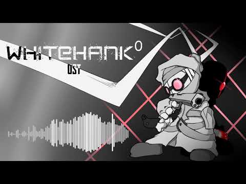 WhiteHank 0 Collab OST - Sentry Turbo - "Hateful Threads"