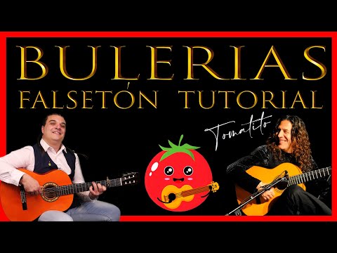 🍅FALSETÓN TOMATITO CAMARÓN BULERÍAS GUITARRA FLAMENCA TUTORIAL ME LA ENSEÑÓ EL PERSONALMENTE!!