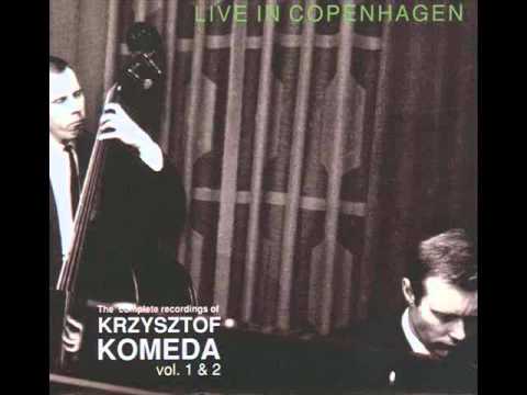 Krzysztof Komeda - Dwójka Rzymska (Live in Copenhagen)
