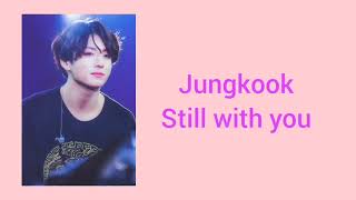 Download lagu [1 HOUR LOOP] BTS Jungkook - 'Still With You' mp3