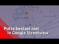 Waarom raakt Google Streetview de weg kwijt in Putte?