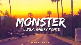 Download lagu LUM!X, Gabry Ponte - Monster (Lyrics/Tradução)  mp3
