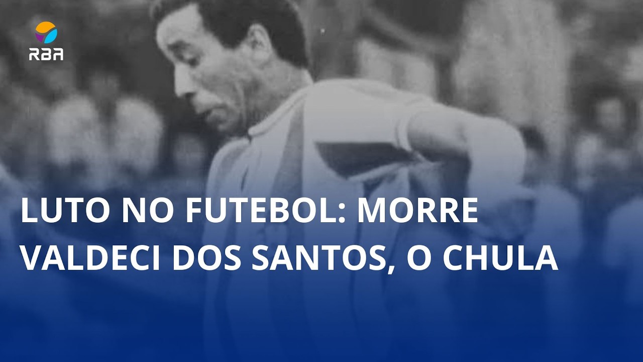 Luto no futebol: morre Valdeci dos Santos, o Chula