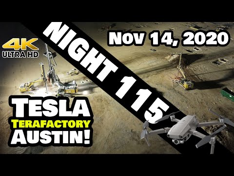 Tesla Gigafactory Austin 4K  Night 115 - 11/14/20 - Giga Texas Construction Progress Update (3:00AM)