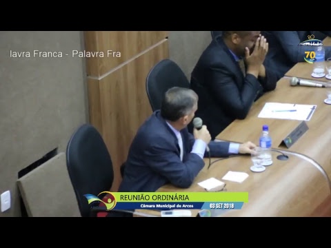Reunião Ordinária (03/09/2018) - Câmara de Arcos