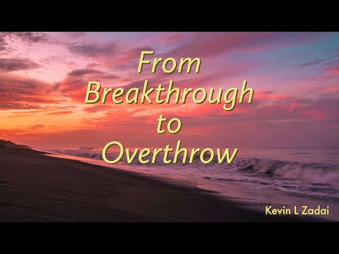 From Breakthrough To Overthrow! LIVE SPIRIT SCHOOL! - Kevin Zadai