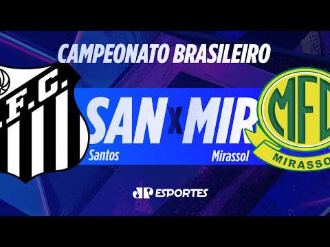 Santos x Mirassol – AO VIVO – 23/08/2026 – Brasileirão