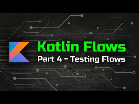 Unit Testing Flows - The Ultimate Guide to Kotlin Flows (Part 4)