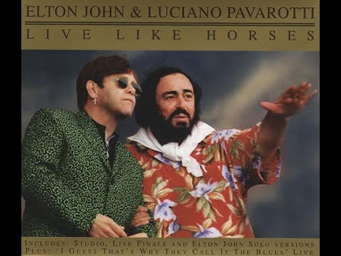 Elton John & Luciano Pavarotti - Live Like Horses (1996) With Lyrics!