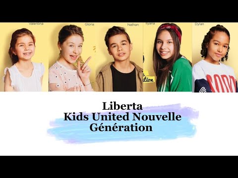 Kids United NG - Liberta (paroles)