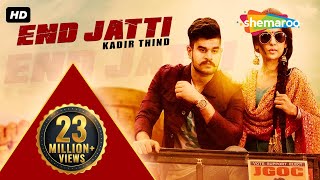 Download lagu New Punjabi Songs  | End Jatti |  Video [Hd] | Kadir Thind | Latest Punjabi Song mp3