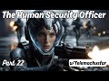 The Human Security Officer (Part 22) | HFY Story | A Short Sci-Fi Story